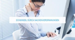 Schwindel durch Nackenverspannungen